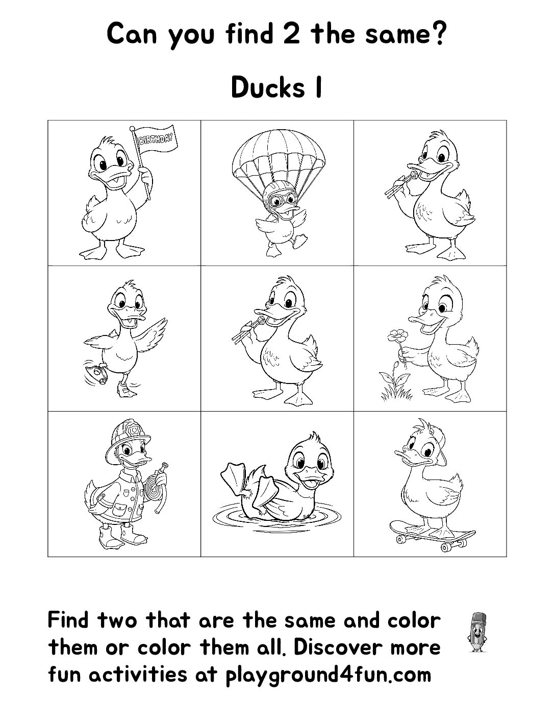 Can you find 2 the same?Ducks I