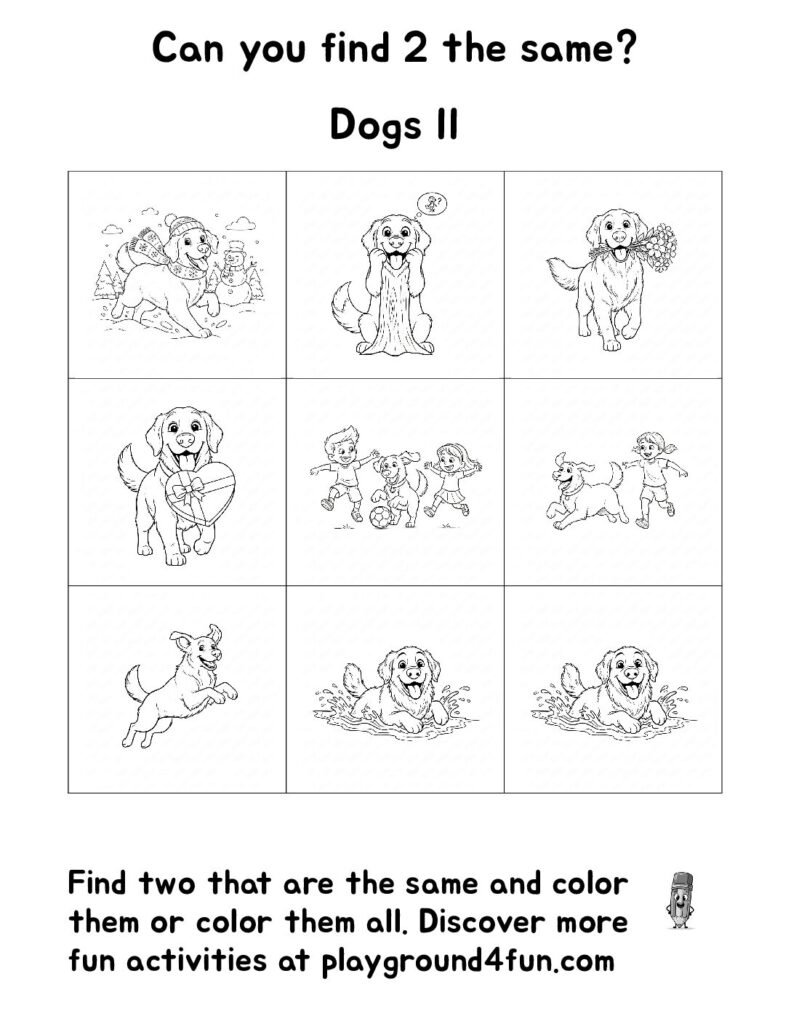 Can you find 2 the same? Dogs II